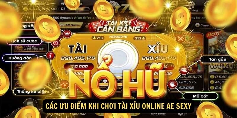 Tài Xỉu Online AE Sexy: Trải Nghiệm Đỉnh Cao của Trò Chơi May Rủi với Sự Quyến Rũ Đặc Biệt! 6 Các ưu điểm khi chơi Tài xỉu online AE Sexy