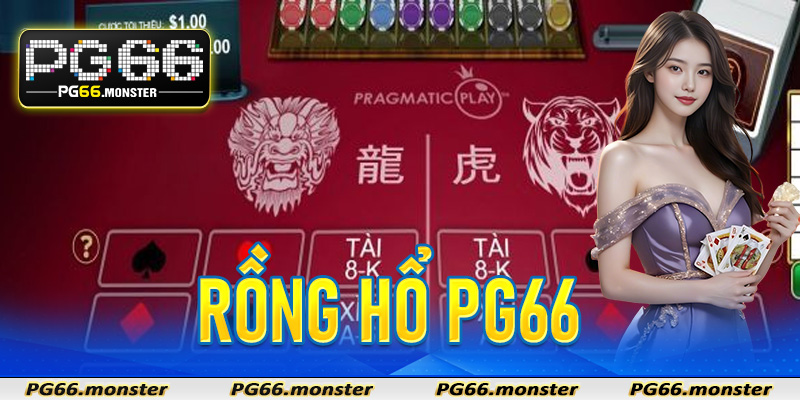 Rồng Hổ Pg66