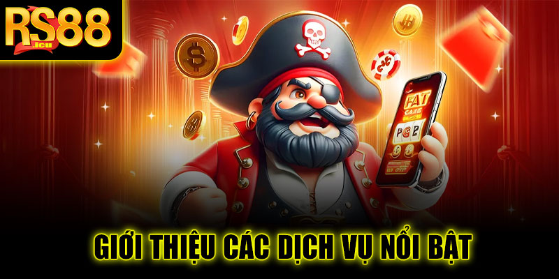 Giới thiệu RS88 - Chi tiết nhà cái cá cược uy tín hàng đầu 2025 7 Giới thiệu các dịch vụ nổi bật của RS88
