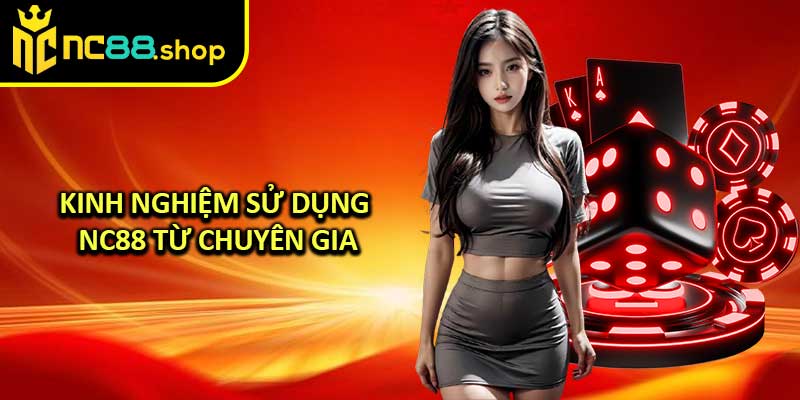 Giới Thiệu NC88 – Nền Tảng Cá Cược Uy Tín Và Chính Xác Hàng Đầu Việt Nam! 7 Kinh Nghiệm Sử Dụng NC88 Từ Chuyên Gia